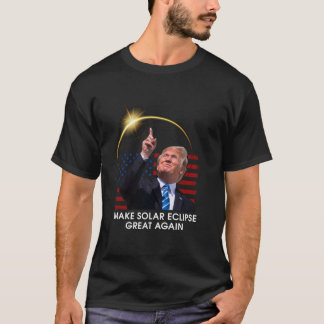 Funny Trump Make Total Solar Eclipse Great Again 4 T-Shirt