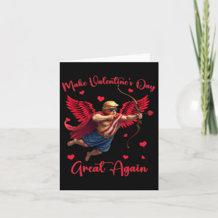 Funny Trump Make Valentine Day Great Again Card