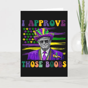 Funny Trump Mardi Gras Usa I Approve Those 1  Card