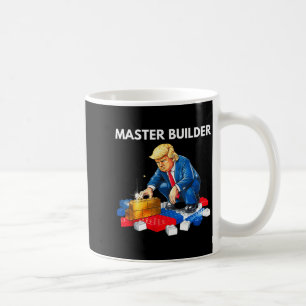 Funny Trump Master Builder Building Blocks Gift  Coffee Mug