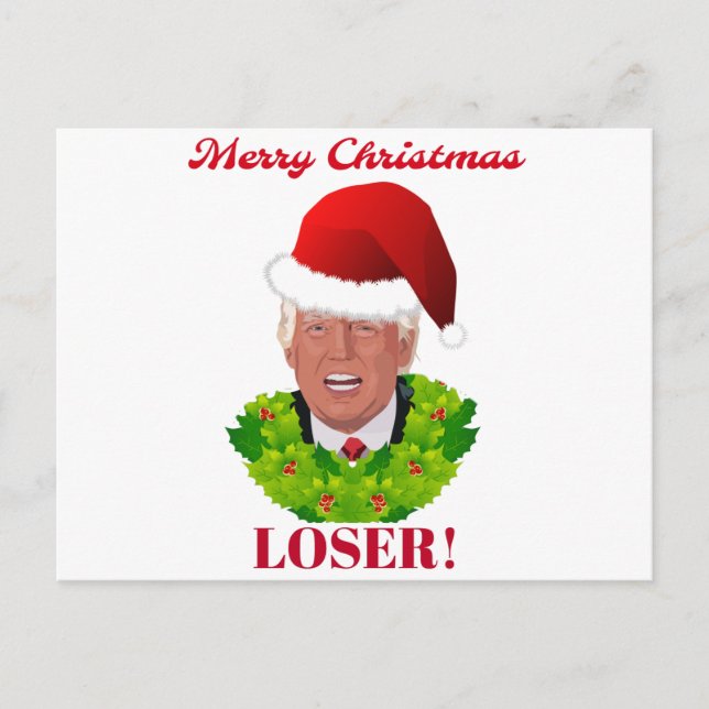 Funny Trump "Merry Christmas Loser" Holiday Postcard (Front)