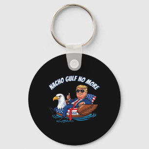 Funny Trump Nacho Gulf No More 2025 Patriotic Eagl Keychain