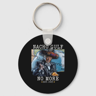 Funny Trump Nacho Gulf No More Gulf Of America Keychain