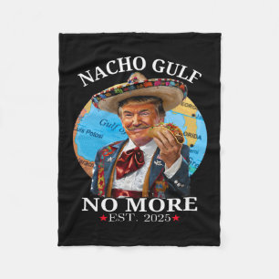 Funny Trump Nacho Gulf No More Trump Merchandise Fleece Blanket