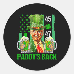 Funny Trump Paddys Back 45 47 St Patricks Day Usa Classic Round Sticker