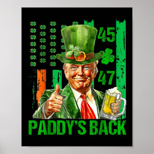 Funny Trump Paddys Back 45 47 St Patricks Day Usa  Poster