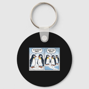 Funny Trump Penguins Tariffs 10% Political Sarcasm Keychain