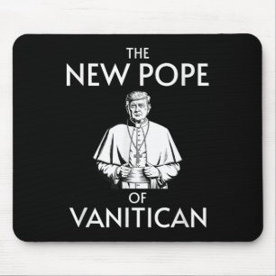 Funny Trump Pope Of Vanitican Mouse Pad
