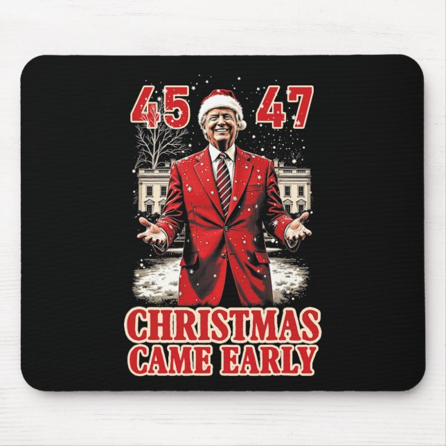 Funny Trump Present Came Early This Year 2024  Mouse Pad (Front)