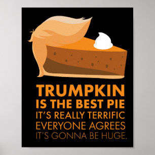 Funny Trump Pumpkin Pie Thanksgiving Fall Shirt Poster