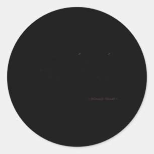 Funny Trump Quotes Groceries Definition  Classic Round Sticker