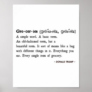 Funny Trump Quotes Groceries Definition  Poster