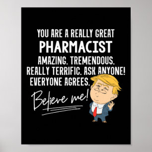 Funny Trump Really Great Pharmacist Gift Shirt Poster