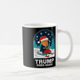 Funny Trump Rides Again Snowmobile Fun Winter Coffee Mug