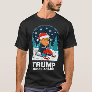 Funny Trump Rides Again Snowmobile Fun Winter T-Shirt