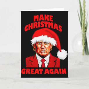Funny Trump Santa Hat Make Christmas Great Again  Card
