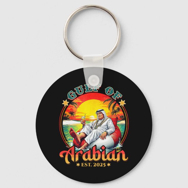 Funny Trump Shirt Gulf Of Arabian Est 2025 Funny G Keychain (Front)