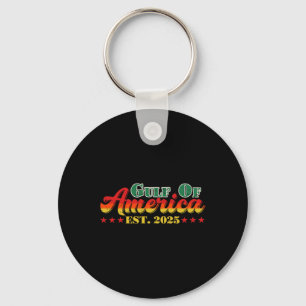 Funny Trump Shirt Gulf Of Us America Est. 2025 (2 Keychain