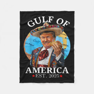 Funny Trump Shirt Gulf Of Us America Est 2025 Fleece Blanket