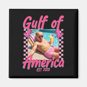 Funny Trump Shirt Gulf Of Us America Est 2025  Magnet