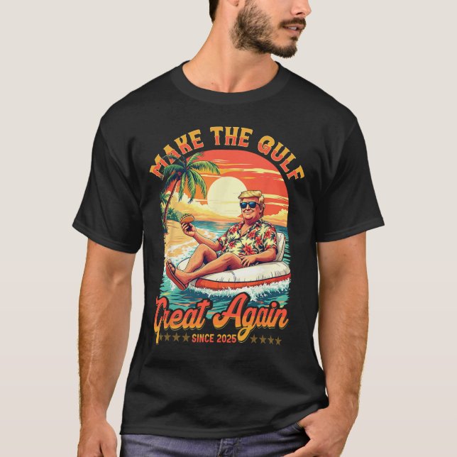 Funny Trump Shirt  Make The Gulf Great  Trump Merc (Front)