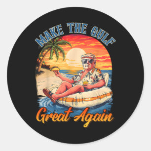 Funny Trump Shirt Make The Gulf Great Trump Mercha Classic Round Sticker