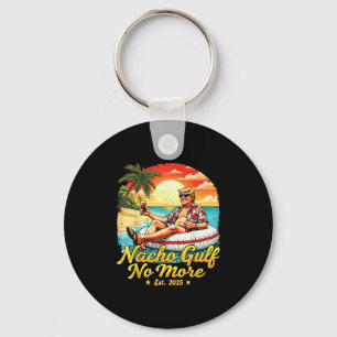 Funny Trump Shirt Nacho Gulf No More Trump Merchan Keychain