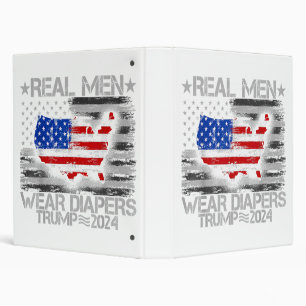 Funny Trump Shirt Real Men Wear Diapers Trump 2024 Binder