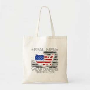 Funny Trump Shirt Real Men Wear Diapers Trump 2024 Tote Bag