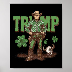 Funny Trump St Pattys Western Cowboy Trump Shamroc Poster