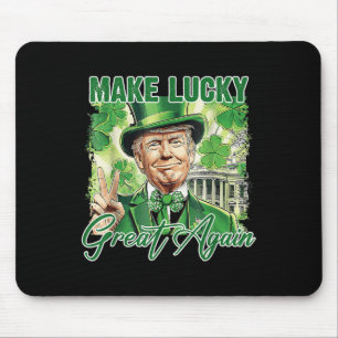 Funny Trump Stpatrick Day Make Lucky Great Again Mouse Pad