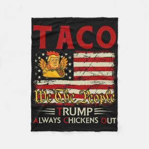 Funny Trump Taco Trump Always Chickens Out 18 Fleece Blanket