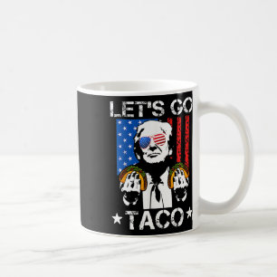 Funny Trump Taco Trump Always Chickens Out  Coffee Mug
