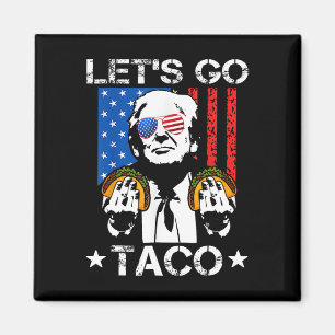 Funny Trump Taco Trump Always Chickens Out  Magnet