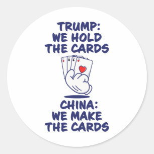 Funny Trump Tariff Deal With China Holding All The Classic Round Sticker