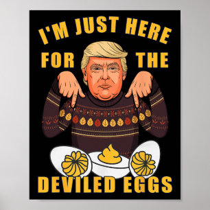 Funny Trump Thanksgiving I'm Just Here For The Dev Poster