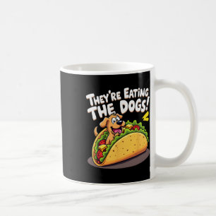 Funny Trump They Are Eating The Dogs The Cats The  Coffee Mug