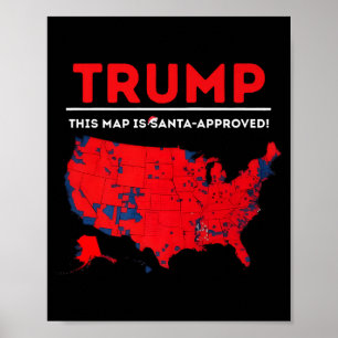 Funny Trump This Map Is Santa Approved Santa Chris Poster