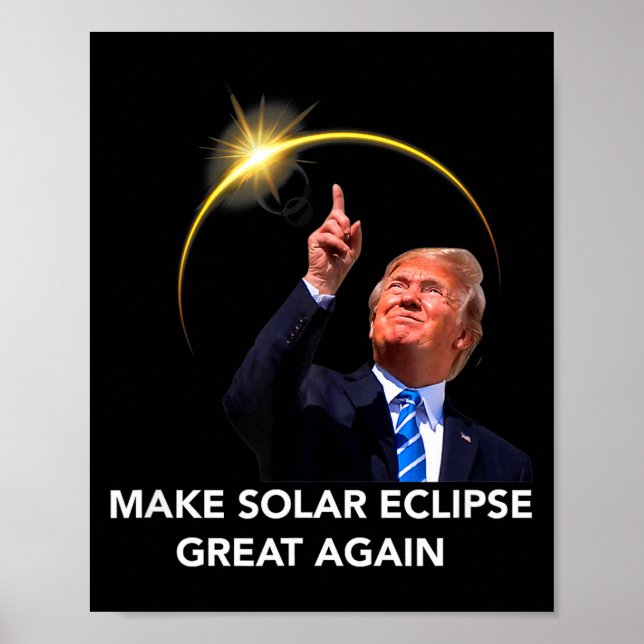 Funny Trump Total Solar Eclipse Great Poster (Front)