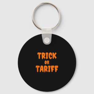 Funny Trump - Trick Or Tariff  Keychain