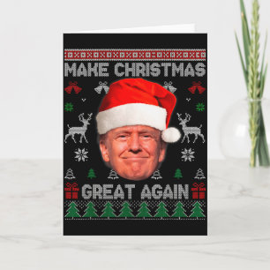 Funny Trump Ugly Sweater Make Christmas Great Agai Card
