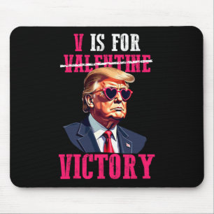 Funny Trump Valentine's Day V Is For Victory Trump Mouse Pad