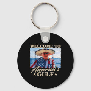 Funny Trump Welcome To Americas Gulf, Gulf Of Us A Keychain