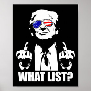 Funny Trump What List 1 Poster