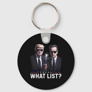 Funny Trump What List Keychain