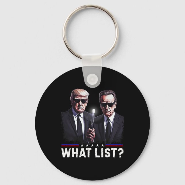 Funny Trump What List  Keychain (Front)