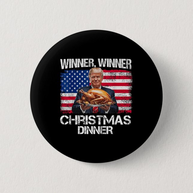 Funny Trump Winner Winner Christmas Dinner Santa A 2 Inch Round Button (Front)