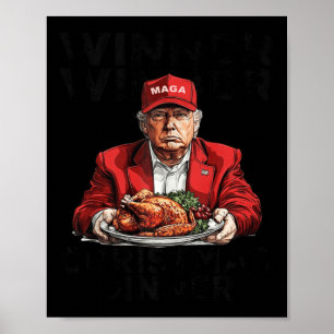 Funny Trump Winner Winner Christmas Dinner Santa A Poster