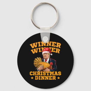 Funny Trump Winner Winner Christmas Dinner Turkey Keychain
