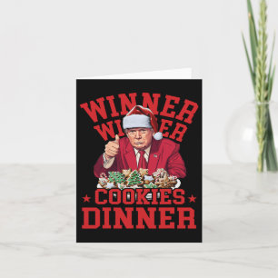 Funny Trump Winner Winner Cookies Dinner Merry Chr Card